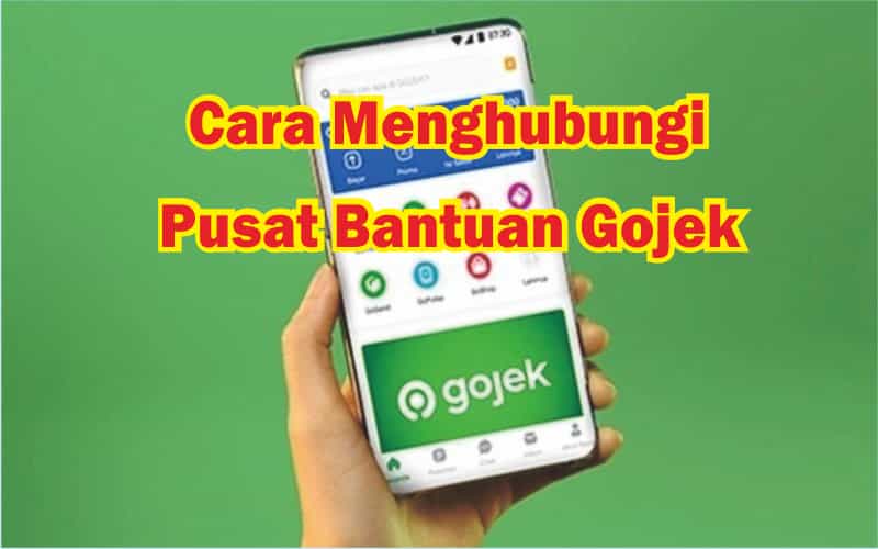 Cara Menghubungi Pusat Bantuan Gojek