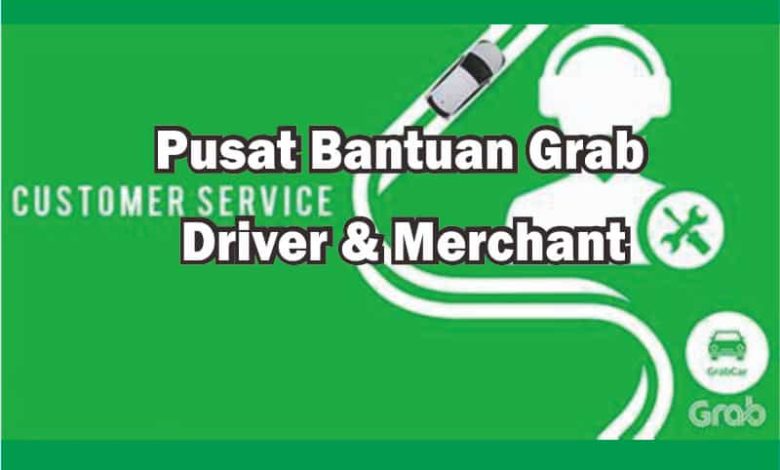 Pusat Bantuan Grab Driver Dan Merchant